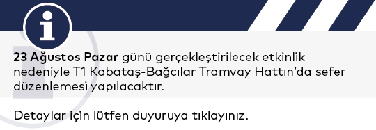 T1 Kabataş-Bağcılar Tramvay Hattımızda Sefer Düzenlemesi