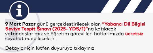 Yabancı Dil Bilgisi Seviye Tespit Sınavına Ücretsiz Seyahat Kararı	