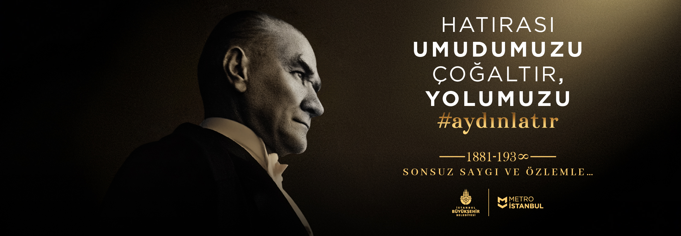 Hatırası Umudumuzu Çoğaltır, Yolumuzu Aydınlatır