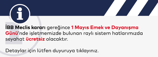 1 Mayıs Emek ve Dayanışma Günü'nde Ücretsiz Seyahat Kararı