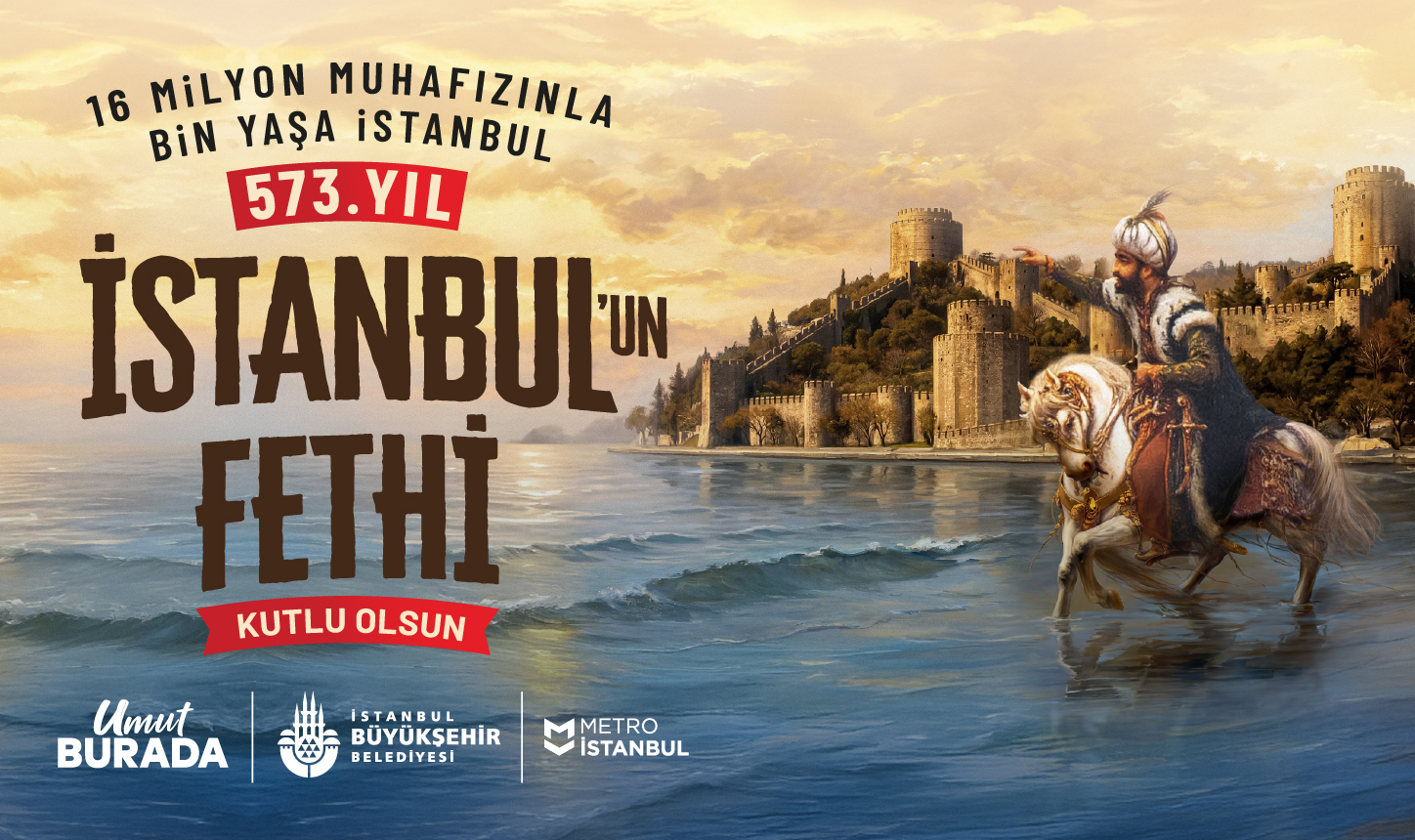 İstanbul’un Fethi’nin 573. Yılı Kutlu Olsun