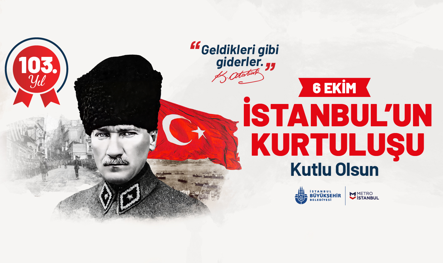 6 Ekim İstanbul’un Kurtuluşu Kutlu Olsun