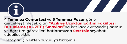 Açık ve Uzaktan Eğitim Fakültesi Bütünleme Sınavına Ücretsiz Seyahat Kararı
