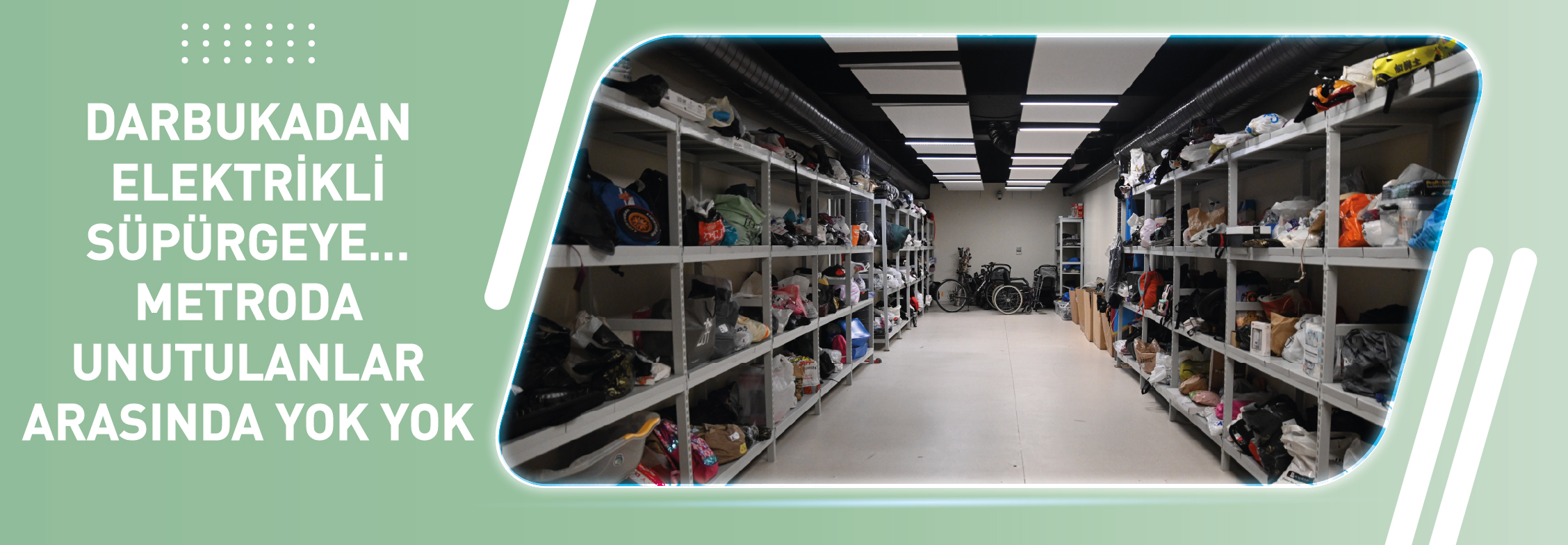 Darbukadan Elektrikli Süpürgeye… Metroda Unutulanlar Arasında Yok Yok