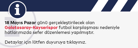Maç Nedeniyle Hatlarımızda Sefer Değişikliği