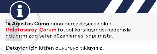 Maç Nedeniyle Hatlarımızda Sefer Değişikliği