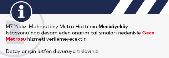 M7 Yıldız-Mahmutbey Metro Hattı Gece Metrosu Sefer Düzenlemesi