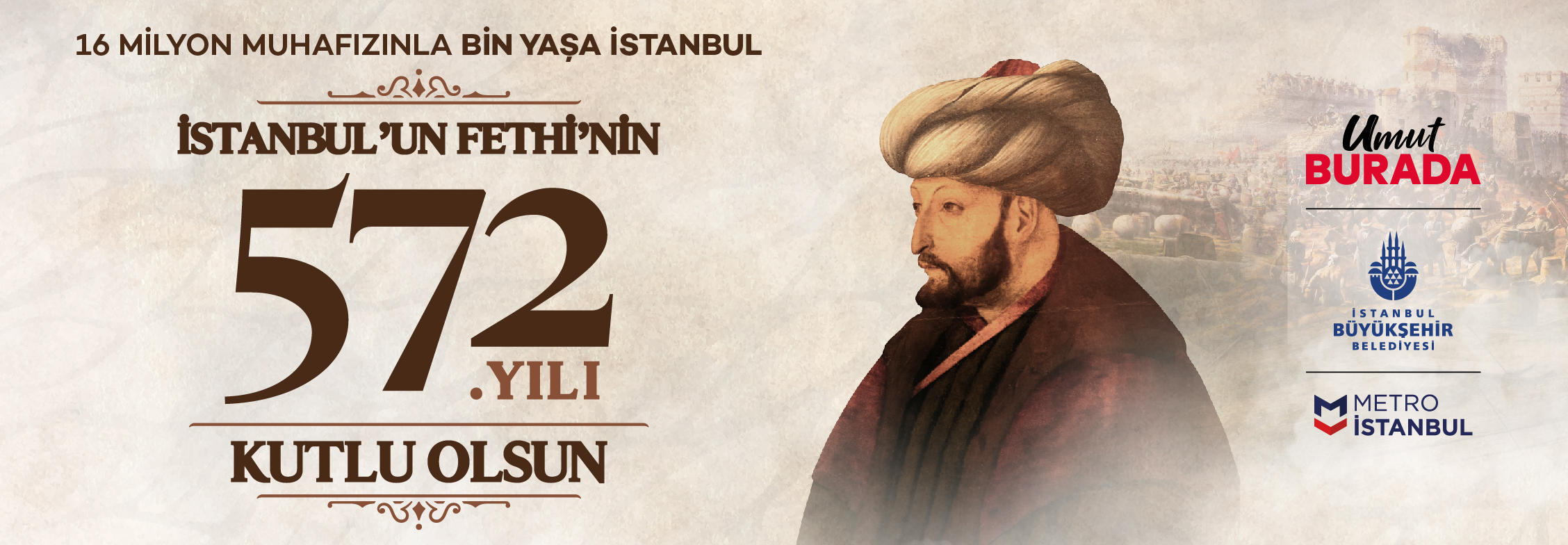 İstanbul’un Fethi’nin 572. Yılı Kutlu Olsun