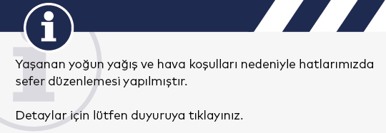 Olumsuz Hava Koşulları Nedeniyle Sefer Düzenlemesi