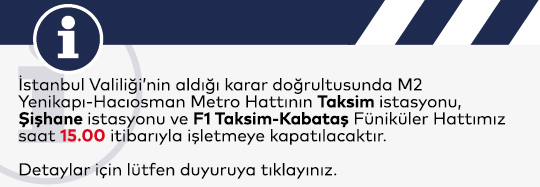 İstanbul Valiliği Kararı ile İşletmeye Kapatılacak İstasyonlar