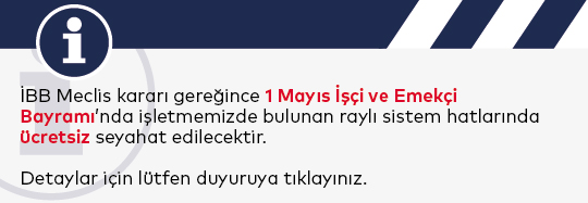 1 Mayıs İşçi ve Emekçi Bayramı'nda Ücretsiz Seyahat Kararı