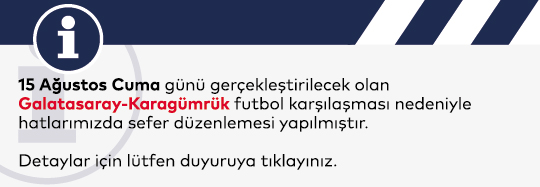 Maç Nedeniyle Hatlarımızda Sefer Değişikliği
