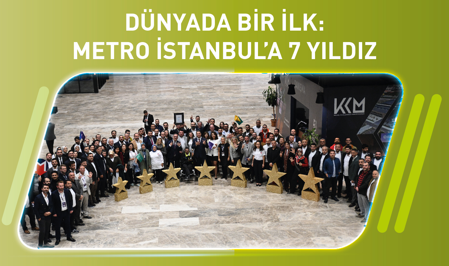 Dünyada Bir İlk: Metro İstanbul’a 7 Yıldız