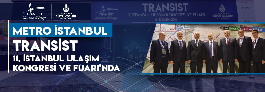 11. Transist İstanbul Ulaşım Kongresi ve Fuarı Gerçekleştirildi.