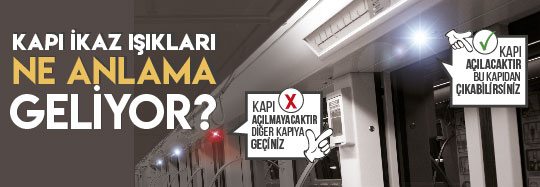 Sürücüsüz Metro Kapı İkaz Işıkları Ne Anlama Geliyor?