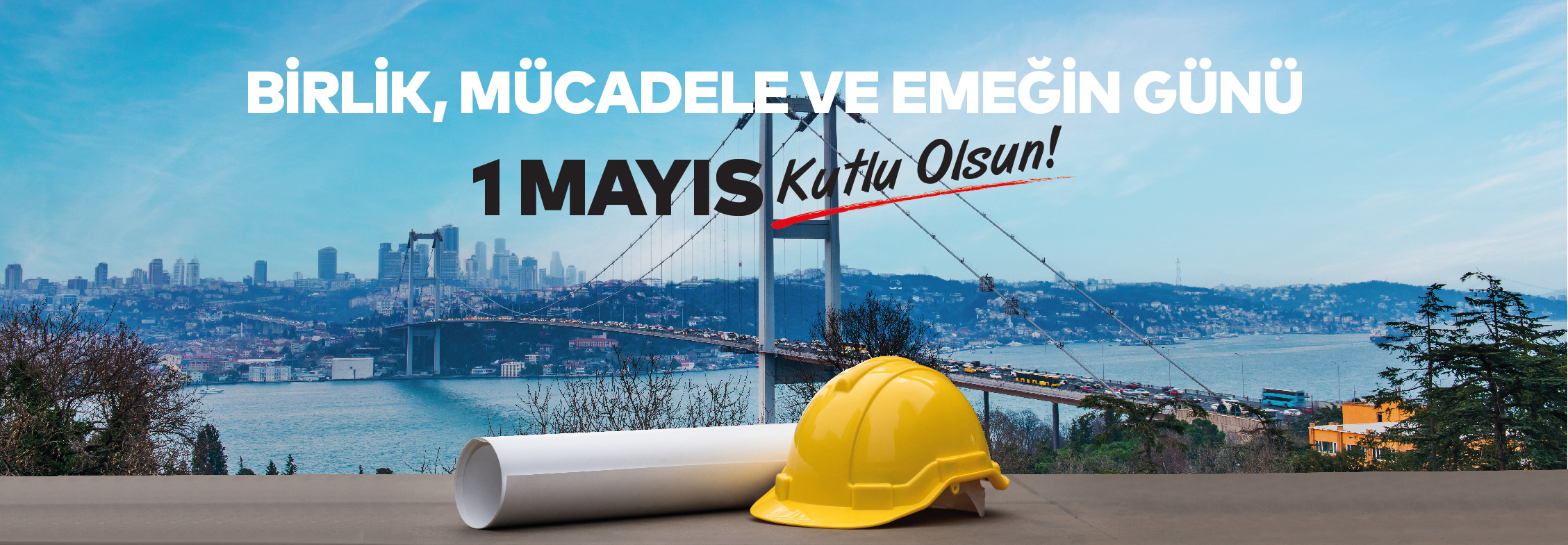 Birlik, Mücadele ve Emeğin günü 1 Mayıs Kutlu Olsun.