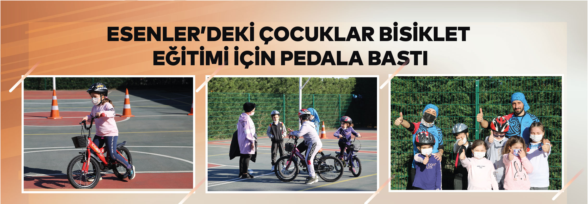 Esenler’deki çocuklar bisiklet eğitimi için pedala bastı