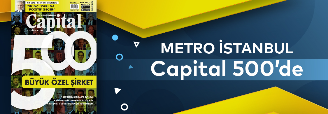 Metro İstanbul Capital 500’de