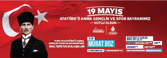 19 Mayıs'ta Maltepe'de Buluşalım!