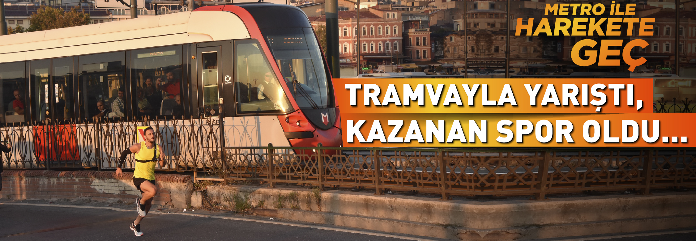 Tramvayla yarıştı, kazanan spor oldu…