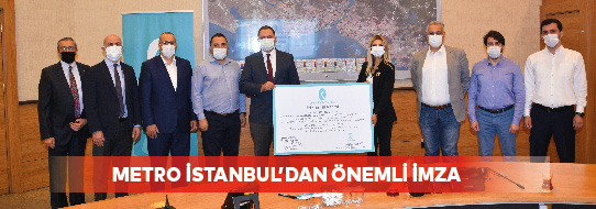 Metro İstanbul’dan Önemli İmza..