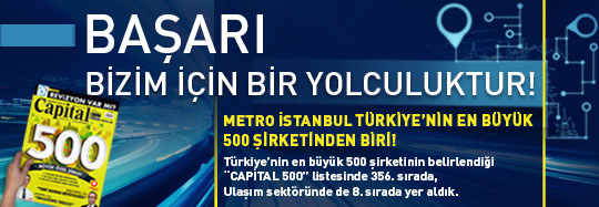 Metro İstanbul "Capital 500" Listesinde!