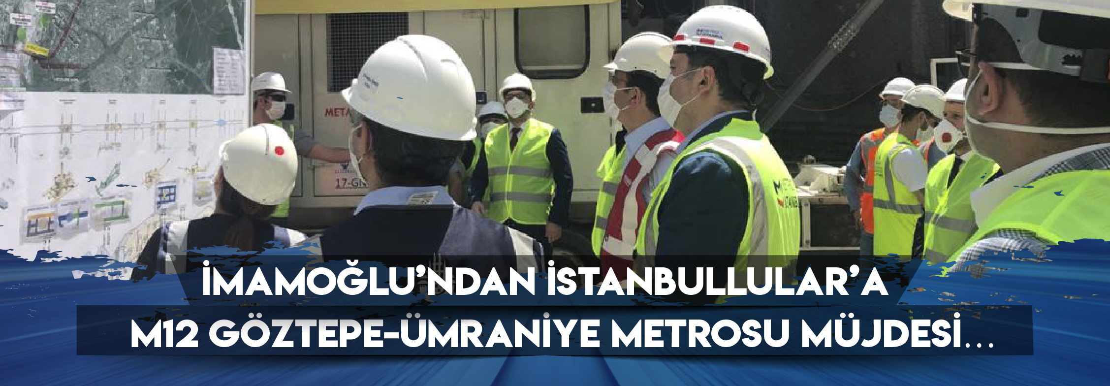 İmamoğlu’ndan İstanbullular’a M12 Göztepe-Ümraniye Metrosu Müjdesi…