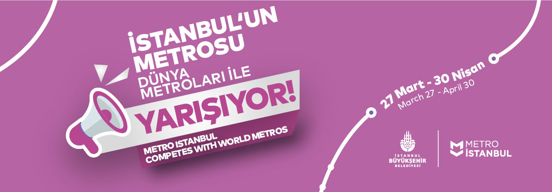 İstanbul'un Metrosu Dünya Metroları ile Yarışıyor