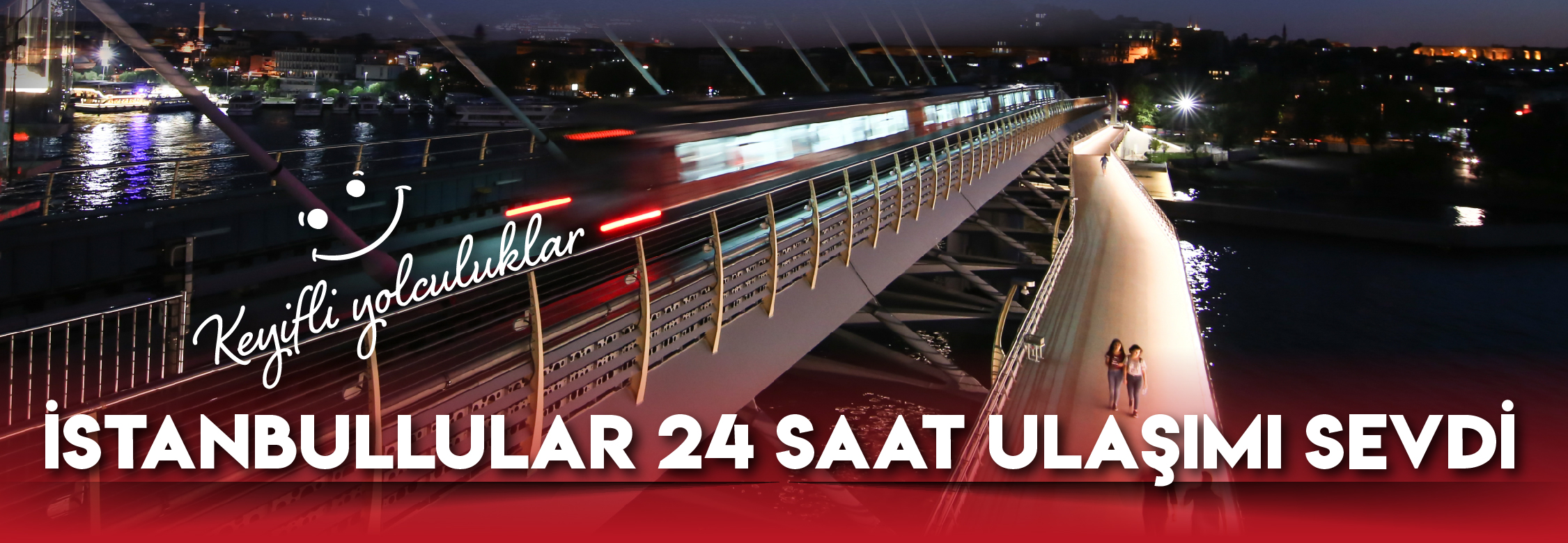 İstanbullular 24 Saat Ulaşımı Sevdi